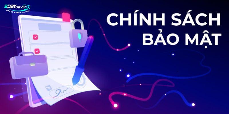 CHÍNH SÁCH BẢO MẬT 8DAY